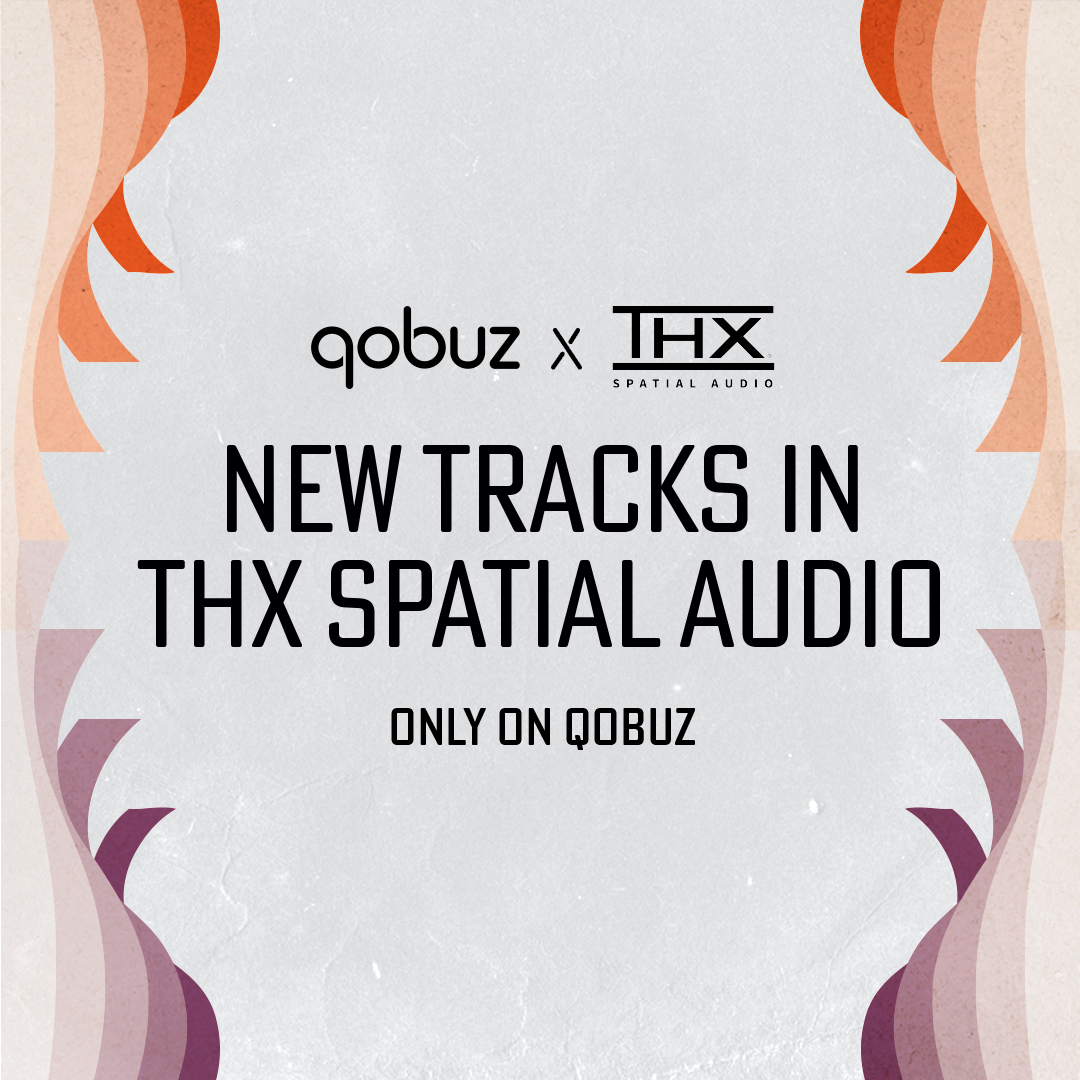 Tracks in THX Spatial Audio on Qobuz